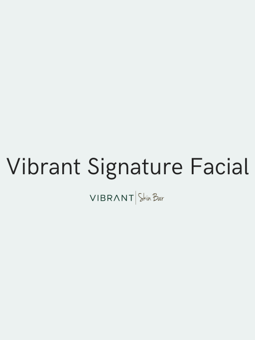 Vibrant Signature Facial