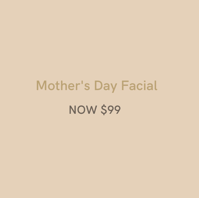Mothers Day Facial